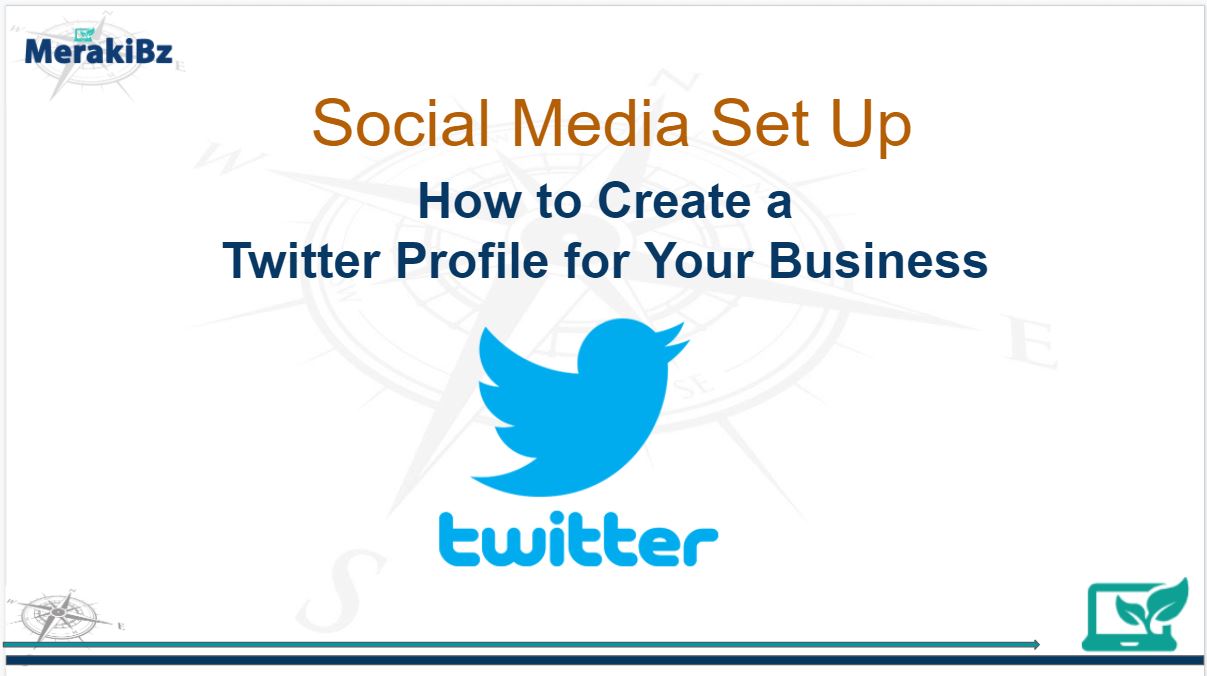 How to setup a Twitter for your Business